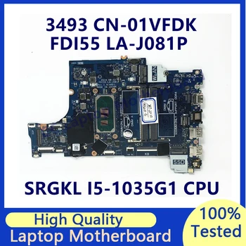 CN-01VFDK 01VFDK 1VFDK Материнская плата Для DELL 3493 С процессором SRGKL I5-1035G1 FDI55 LA-J081P Материнская плата ноутбука 100% Полностью работает Хорошо