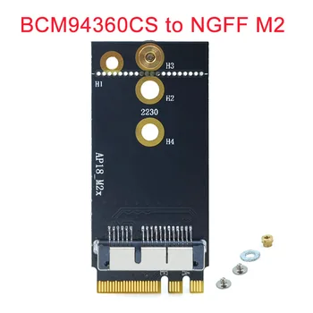 BCM94360CS2 BCM943224PCIEBT2 Модуль карты адаптера A/E Key 12 + 6 Pin Беспроводной скорости WIFI для разъема NGFF 2230 M.2